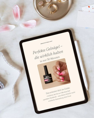 Kostenloser Guide: Perfekte Gelnägel in 30 Minuten (Gellack richtig anwenden)